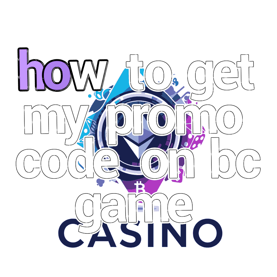 How to Get My Promo Code on BC.Game